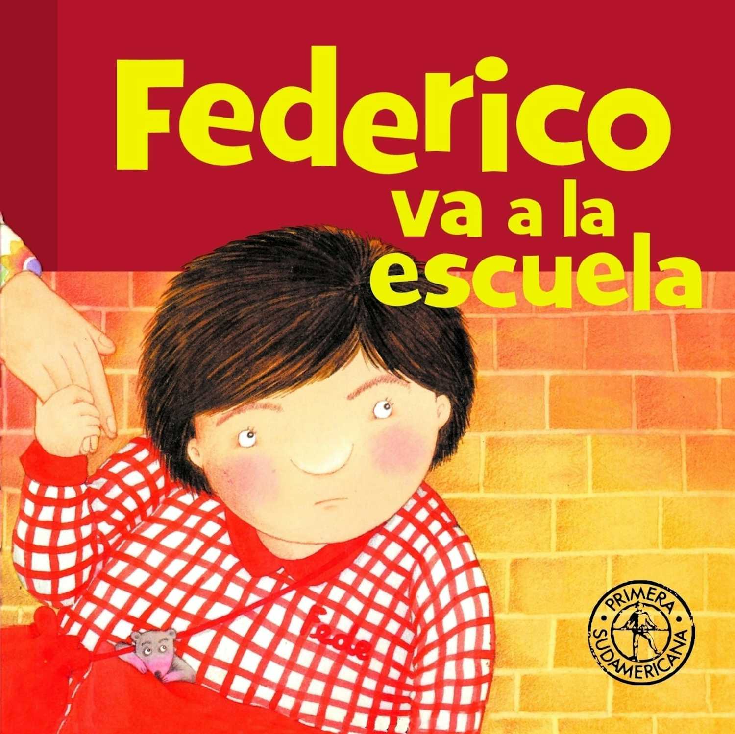 Federico va a la escuela, de Graciela Montes.